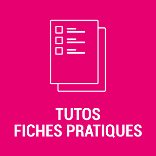 Tutos et fiches pratiques